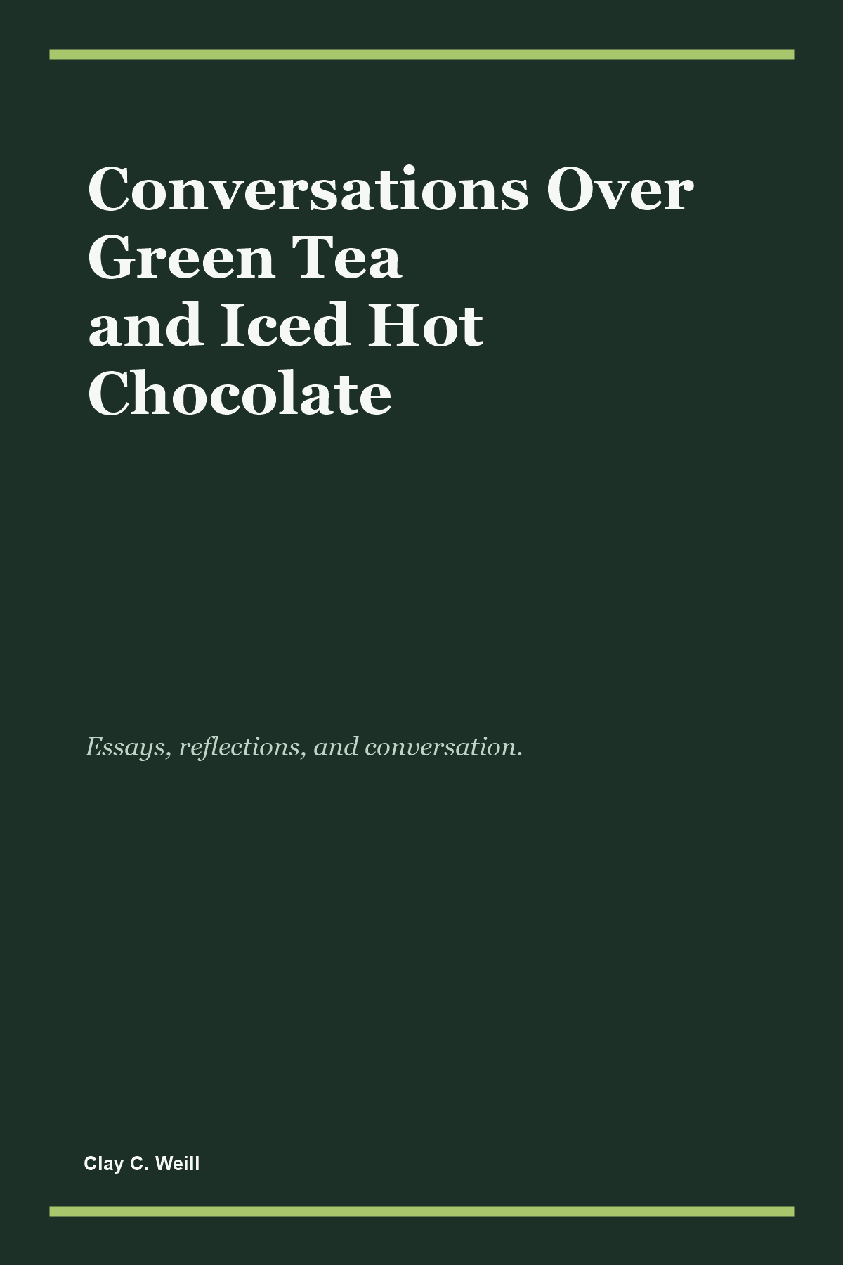 Cover of Conversations Over Green Tea and Iced Hot Chocolate